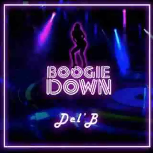 Del’B - Boogie Down